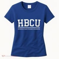 Hbcu Historically Black Colleges And Universities Gift Women's T-Shirt thumb 0