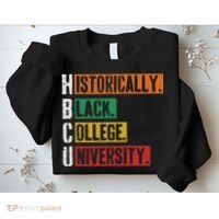 Hbcu Historically Black College Black History Sweatshirt thumb 2