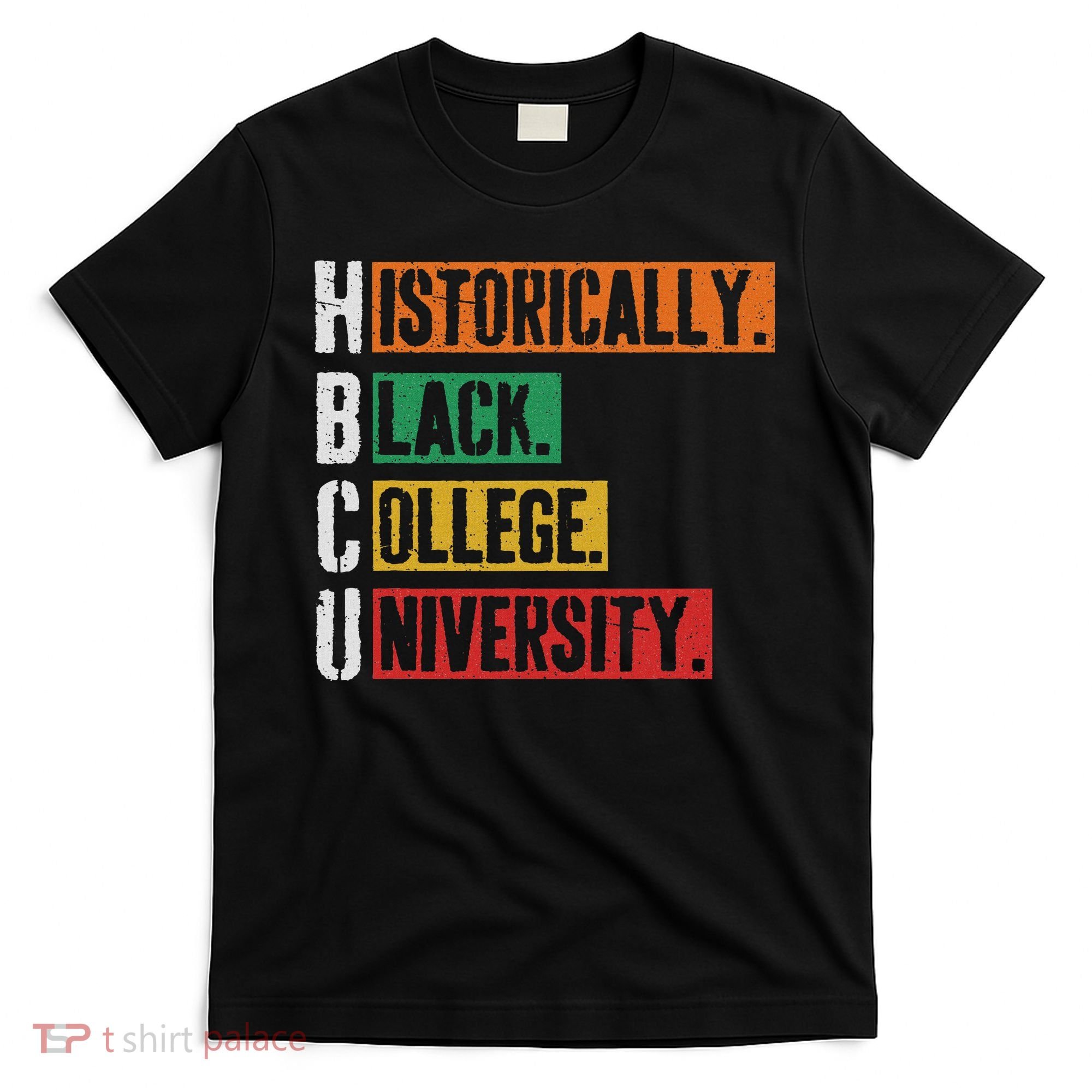 Hbcu Historically Black College Black History T-Shirt