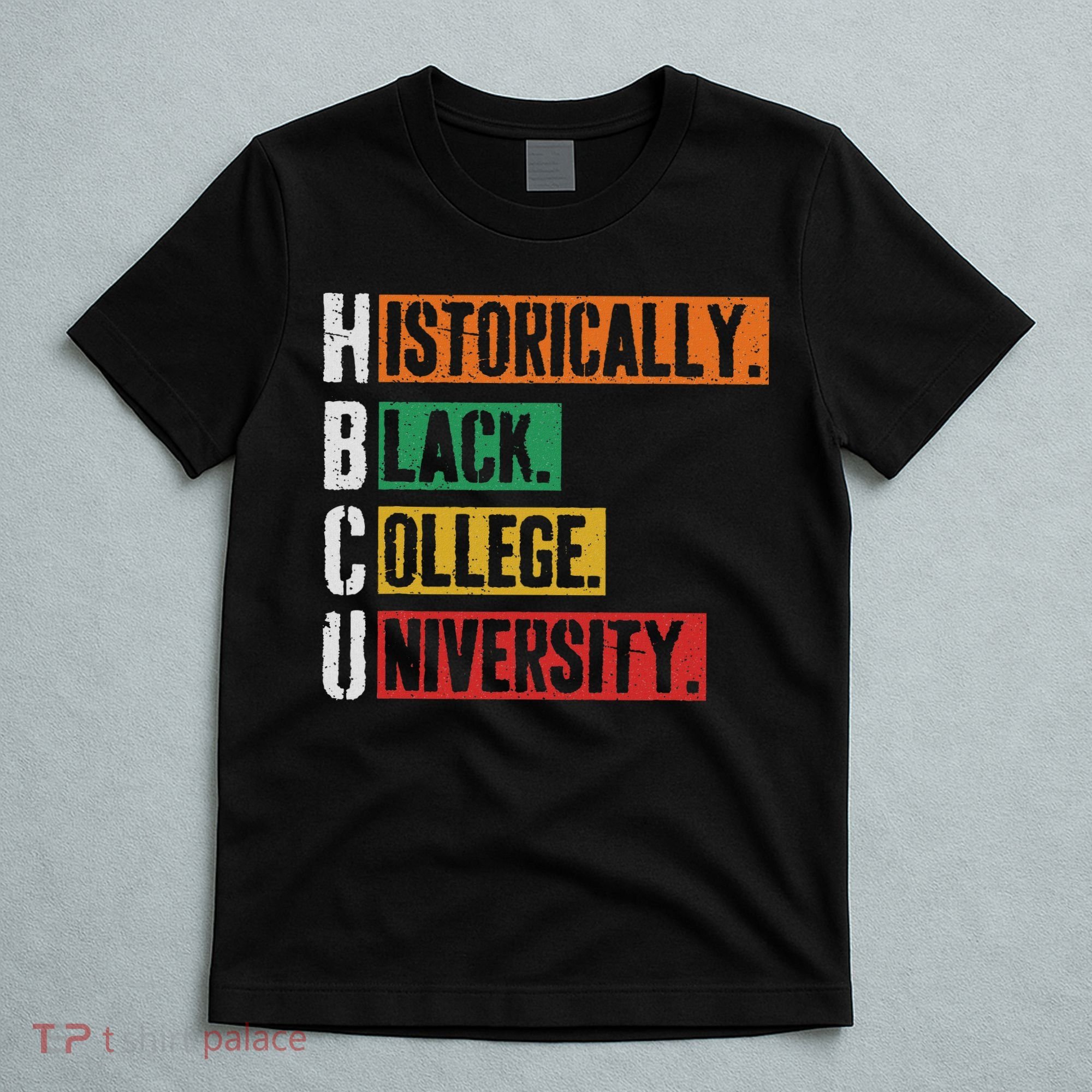 Hbcu Historically Black College Black History T-Shirt