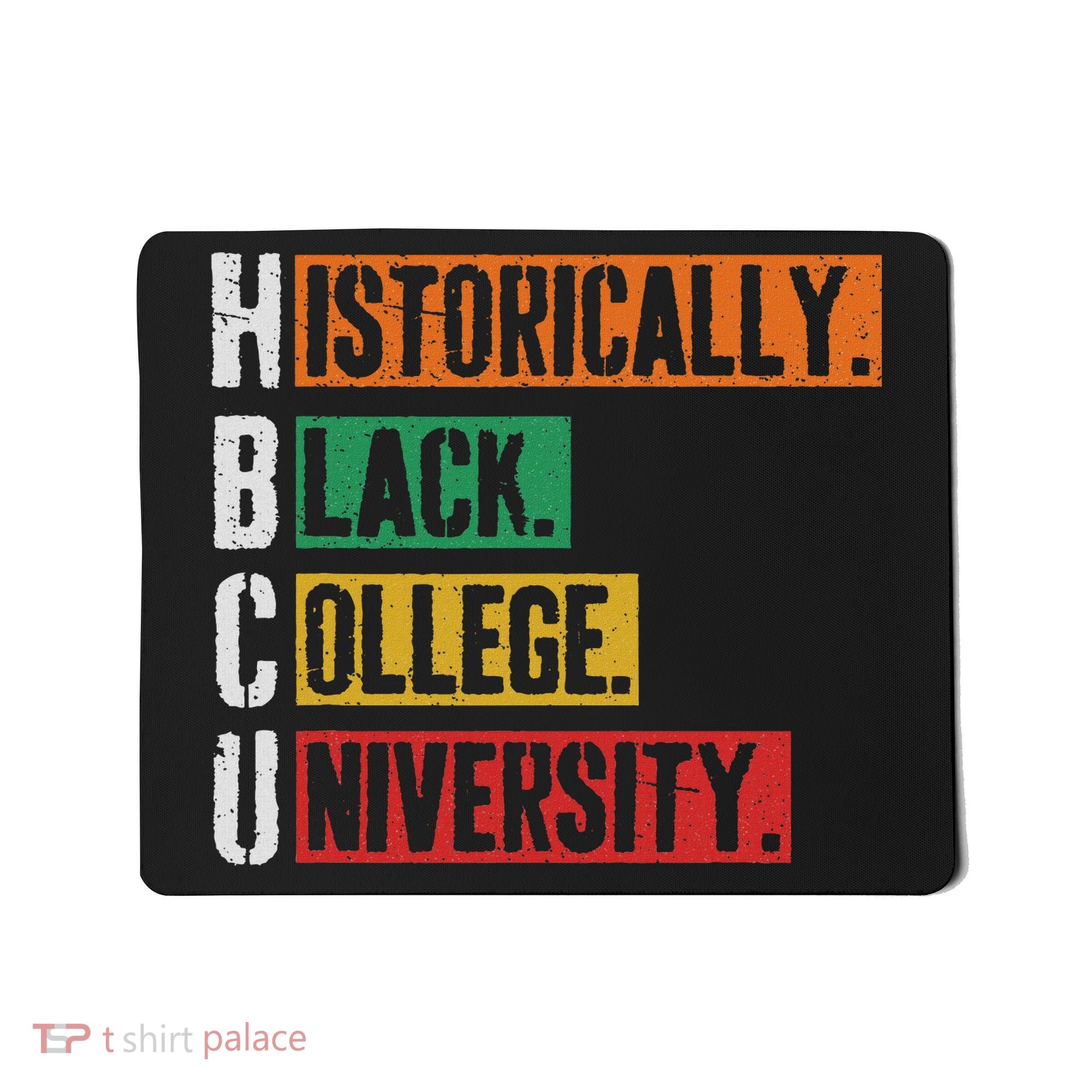 Hbcu Historically Black College Black History Mousepad