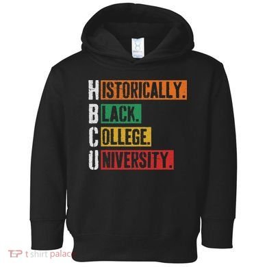 Hbcu Historically Black College Black History Toddler Hoodie