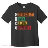 Hbcu Historically Black College Black History Toddler T-Shirt thumb 0