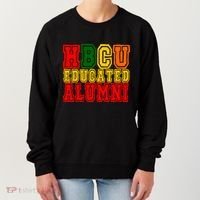 Hbcu Historically Black College Educated Alumni Cool Gift Women's Sweatshirt thumb 0