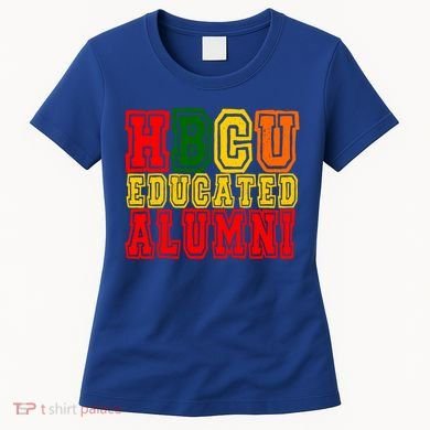 Hbcu Historically Black College Educated Alumni Cool Gift Women's T-Shirt