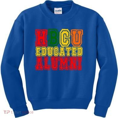Hbcu Historically Black College Educated Alumni Cool Gift Kids Sweatshirt