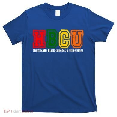 Hbcu Historically Black College Alumni Gift T-Shirt