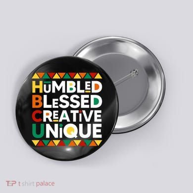 Hbcu Humbled Blessed Creative Unique Historical Black Button