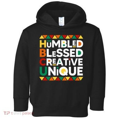 Hbcu Humbled Blessed Creative Unique Historical Black Toddler Hoodie