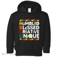 Hbcu Humbled Blessed Creative Unique Historical Black Toddler Hoodie thumb 0