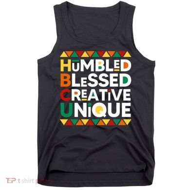 Hbcu Humbled Blessed Creative Unique Historical Black Tank Top