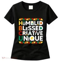 Hbcu Humbled Blessed Creative Unique Historical Black Women's T-Shirt thumb 0