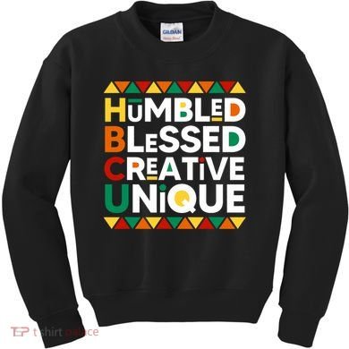 Hbcu Humbled Blessed Creative Unique Historical Black Kids Sweatshirt