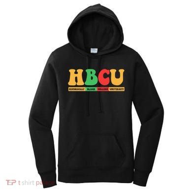 Hbcu Historically Black College University Black History Gift Women's Hoodie
