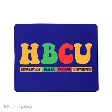 Hbcu Historically Black College University Black History Gift Mousepad
