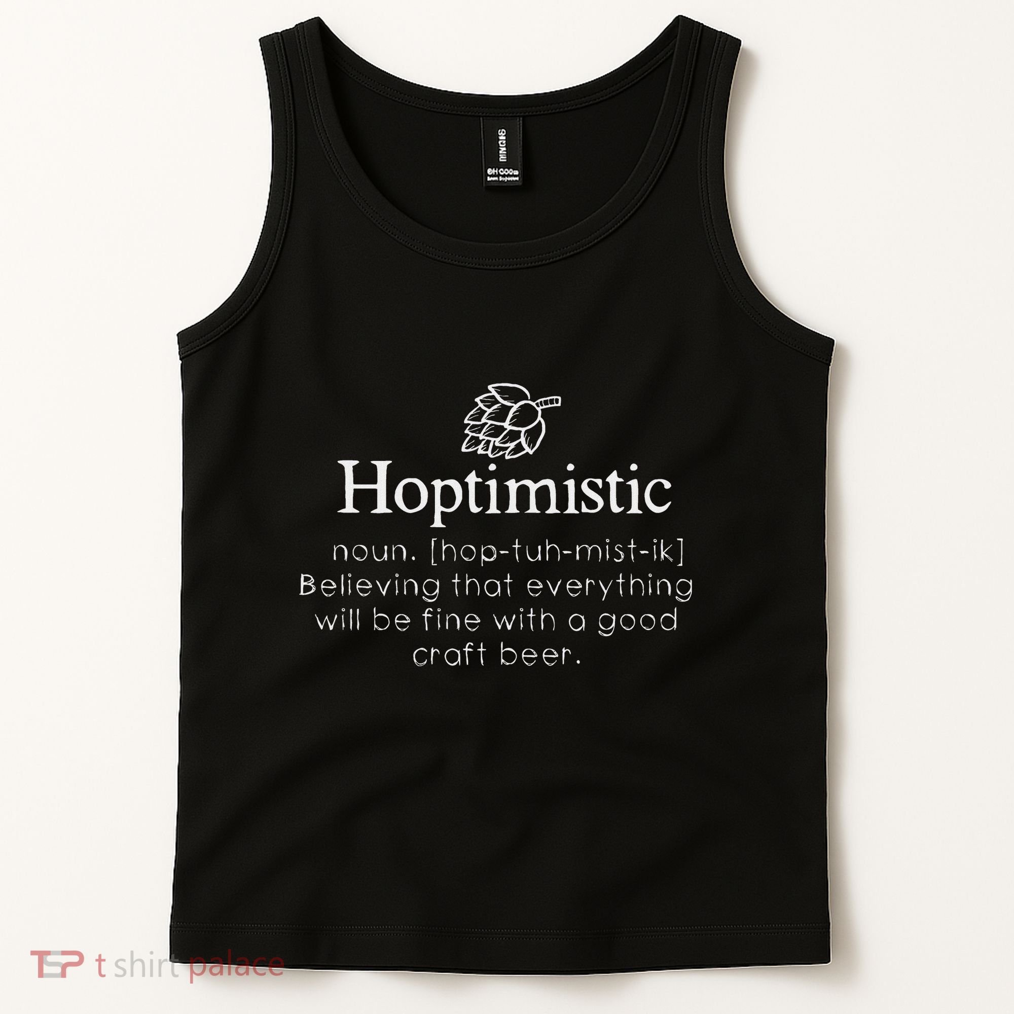 Hoptimistic Hops Craft Beer Lover Gift Homebrew Brewery Tank Top
