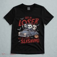 Horror Halloween Character Get In Loser WeRe Going Slashing T-Shirt thumb 5