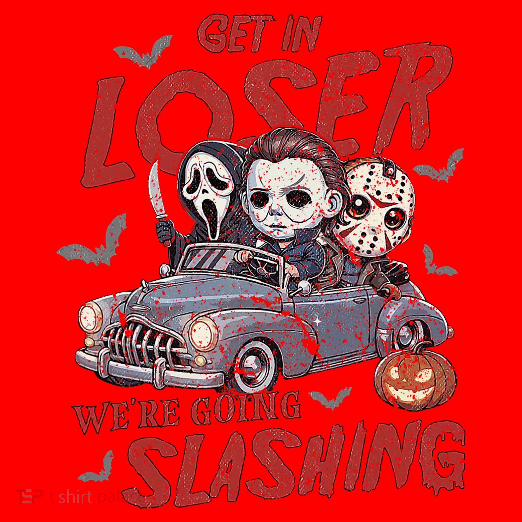 Horror Halloween Character Get In Loser WeRe Going Slashing Santa Hat