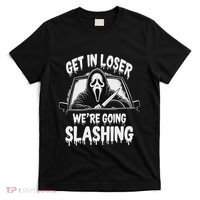 Horror Halloween Character Get In Loser WeRe Going Slashing T-Shirt thumb 0