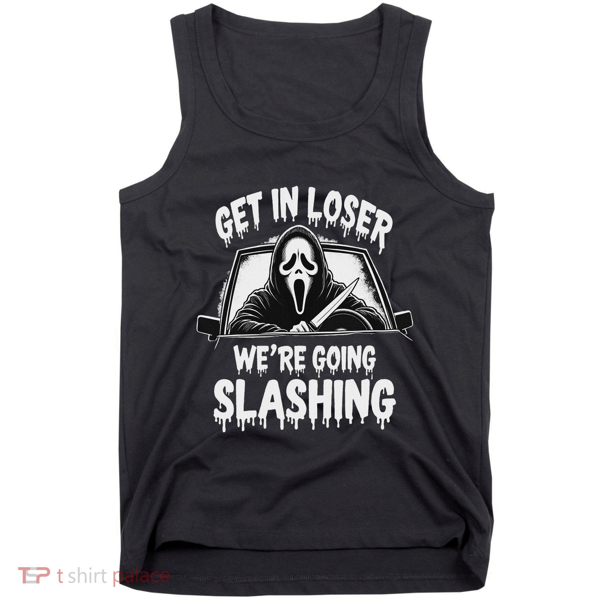 Horror Halloween Character Get In Loser WeRe Going Slashing Tank Top