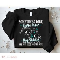 Horse Hair Dog Slobber Gift Riding Horse Cool Gift Sweatshirt thumb 2