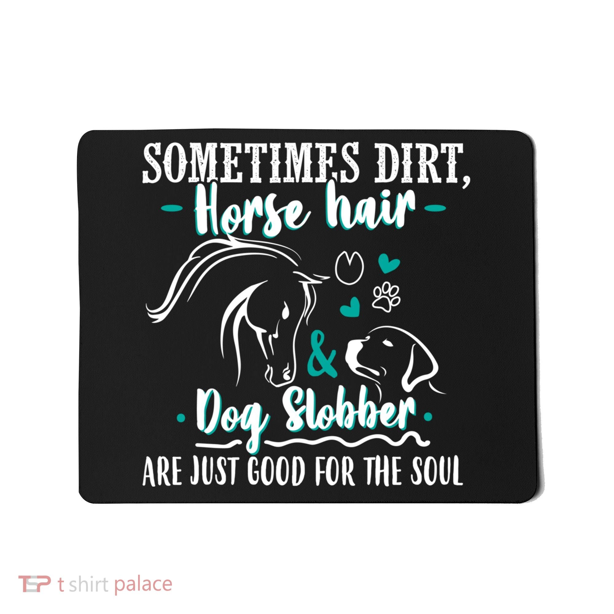 Horse Hair Dog Slobber Gift Riding Horse Cool Gift Mousepad