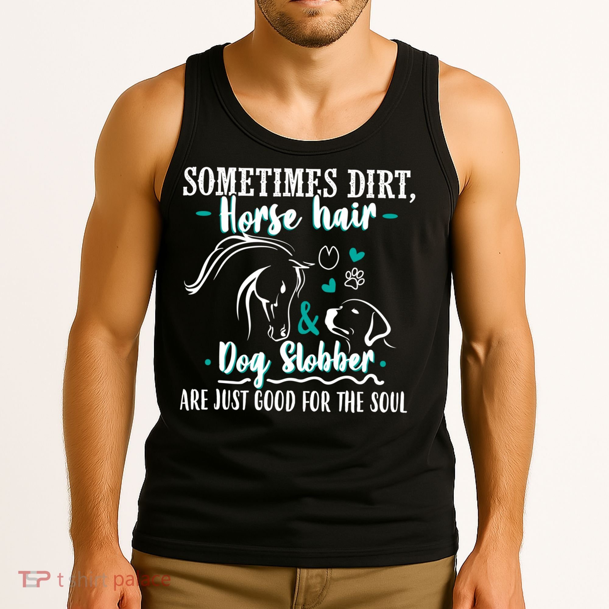 Horse Hair Dog Slobber Gift Riding Horse Cool Gift Tank Top