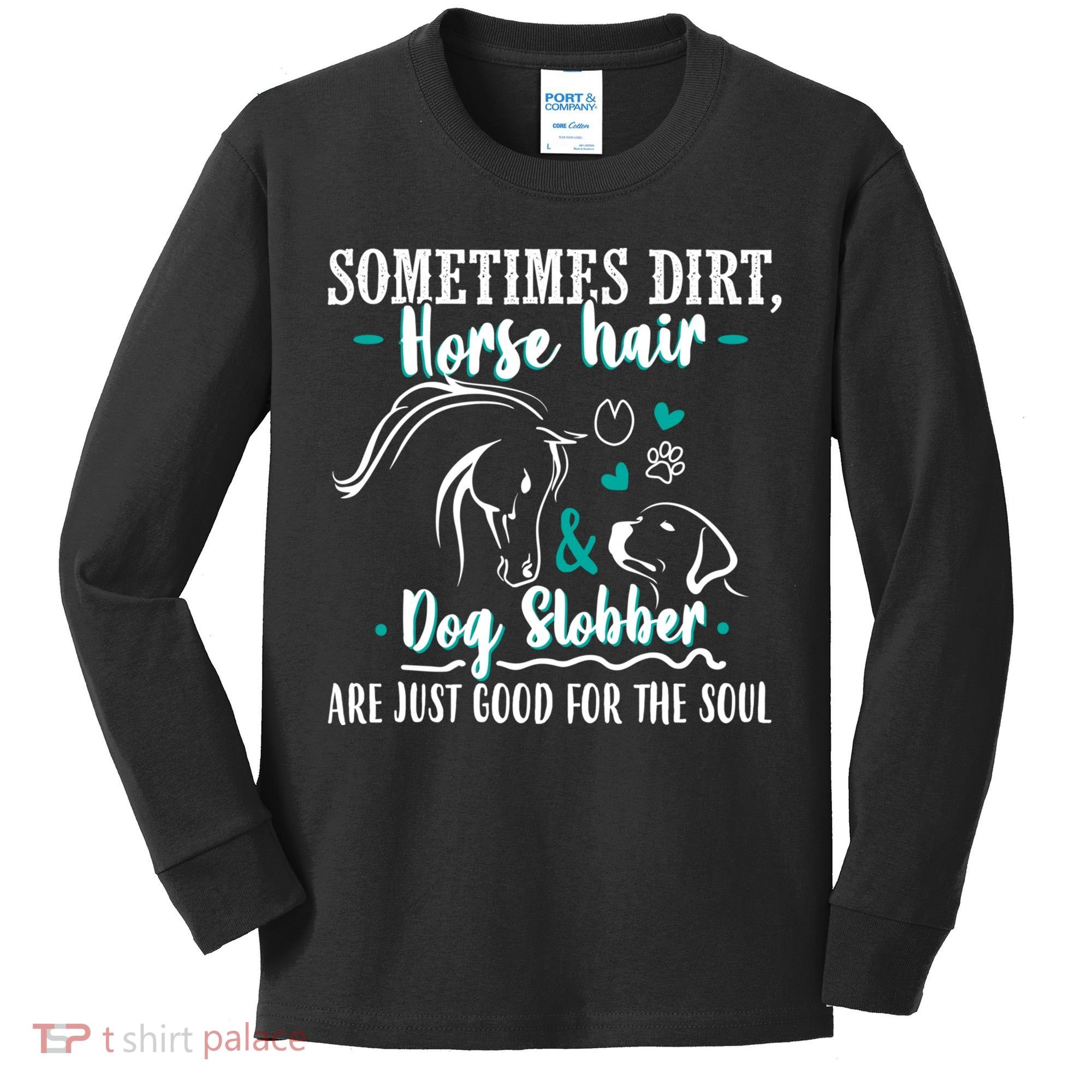 Horse Hair Dog Slobber Gift Riding Horse Cool Gift Kids Long Sleeve Shirt