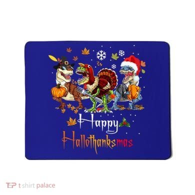 Happy Hallothanksmas Dinosaurs T Rex Turkey Costume Gift Mousepad