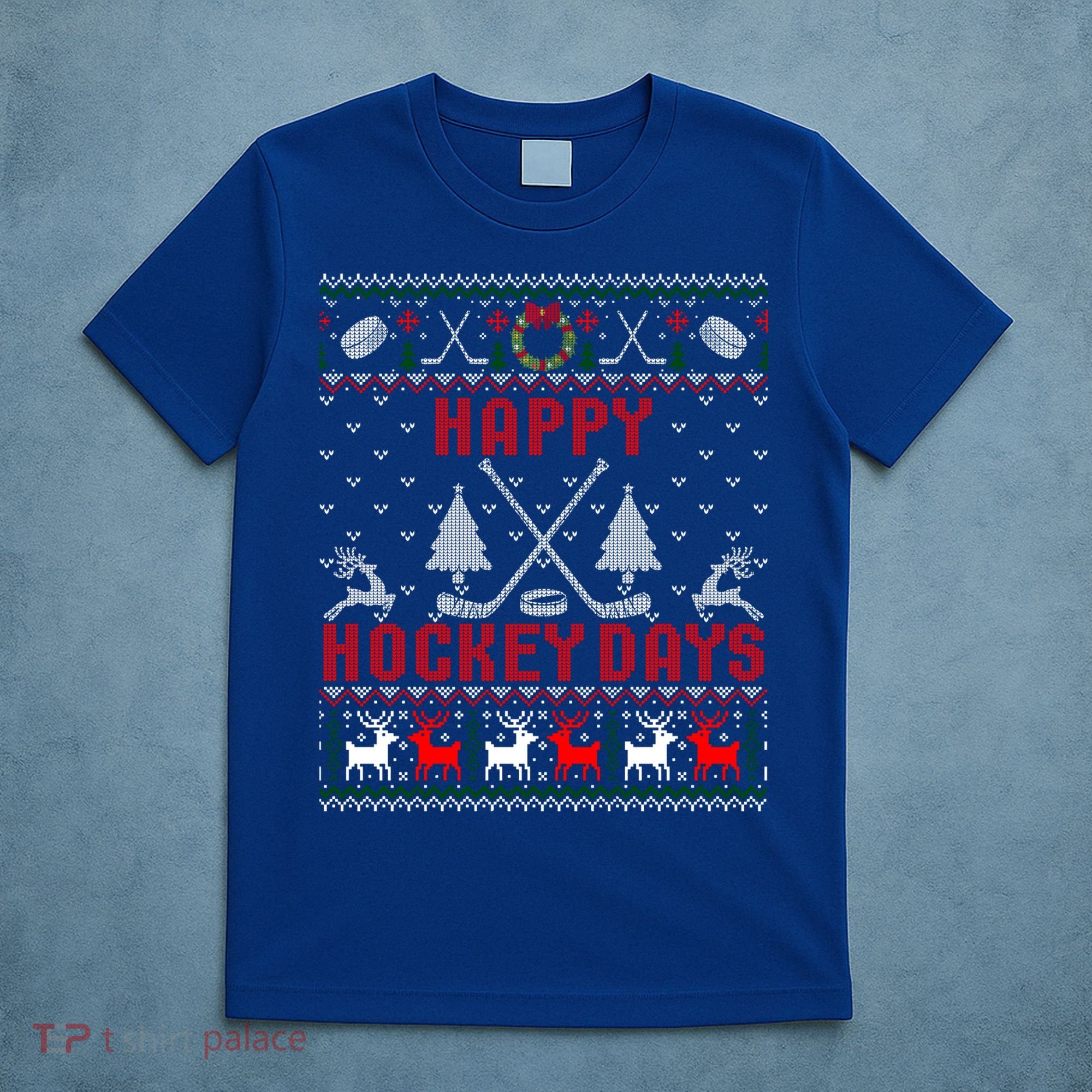 Happy Hockey Days Funny Ugly Christmas Sweater Gift T-Shirt