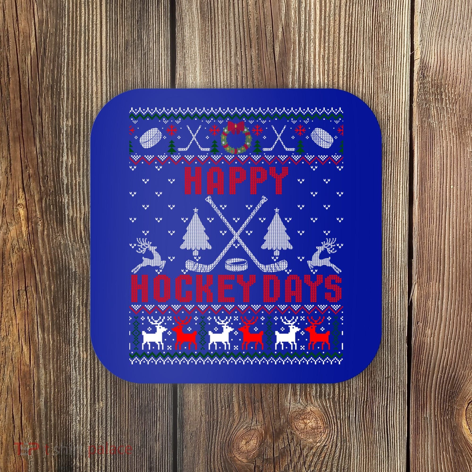 Happy Hockey Days Funny Ugly Christmas Sweater Gift Coaster
