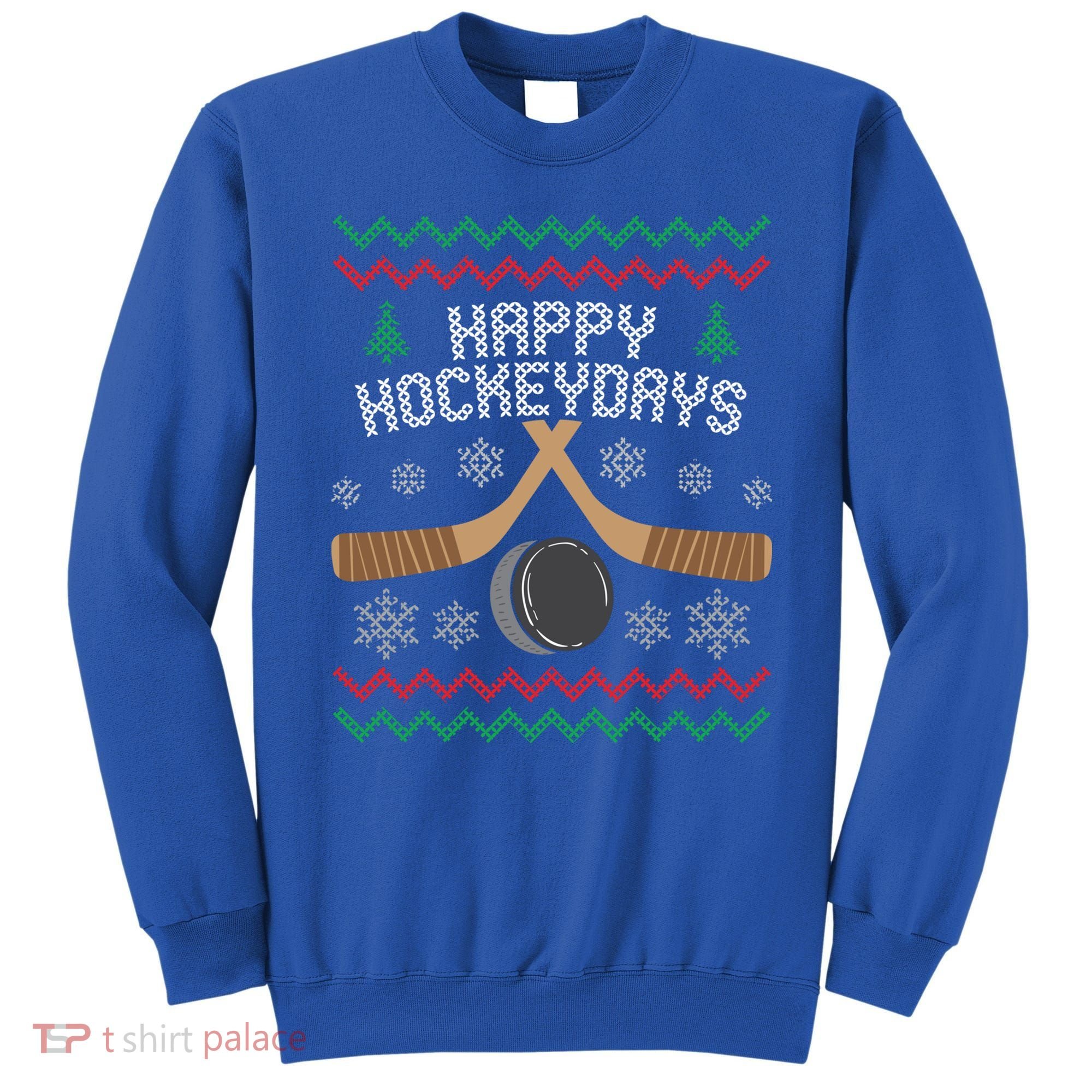 Happy Hockey Days Ugly Christmas Cool Gift Cool Gift Sweatshirt