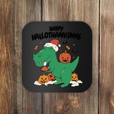 Happy Hallothanksmas Dinosaur Holiday Coaster