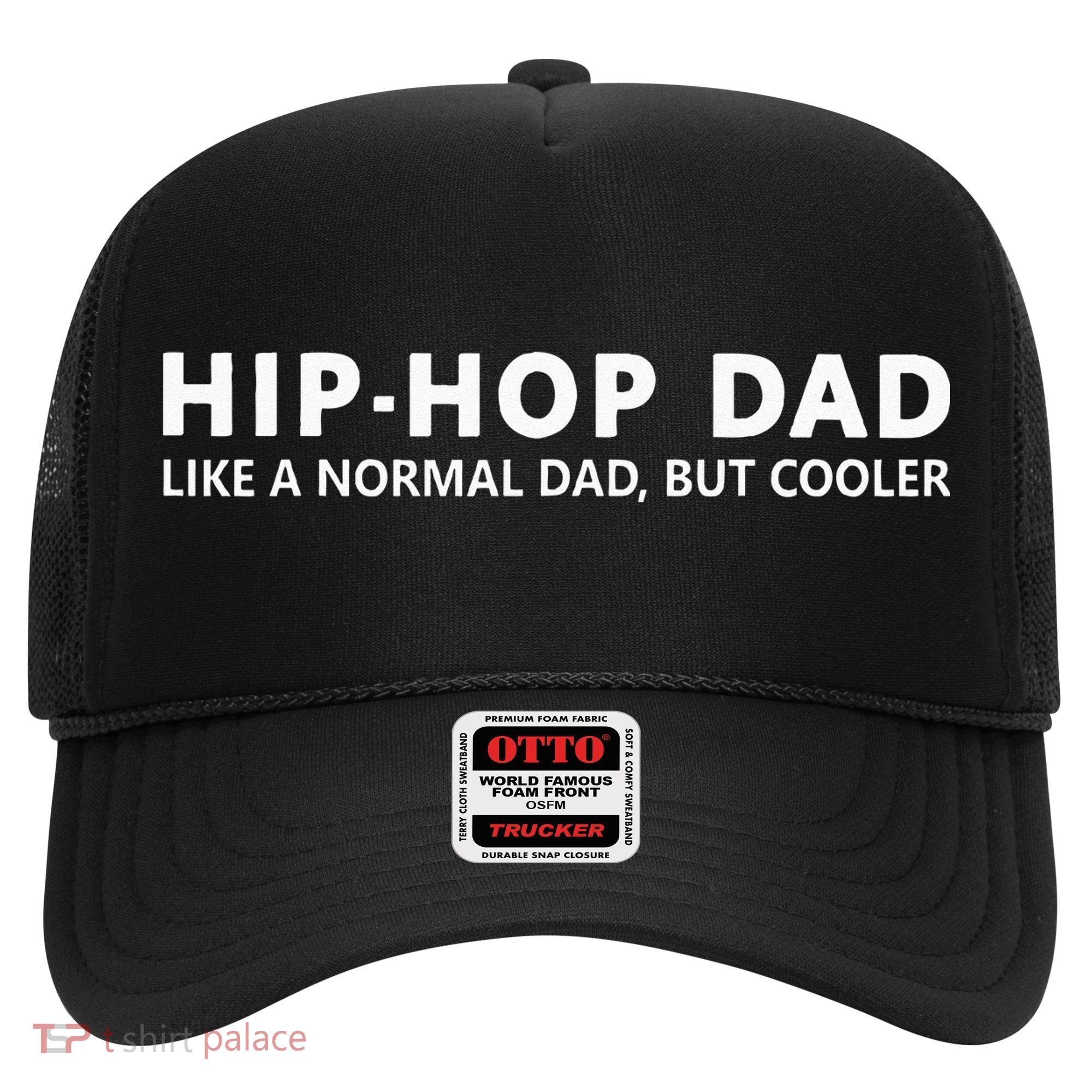 Hip Hop Dad Rap Funny Hip Hop Dad Hat