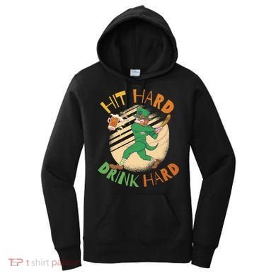 Hit Hard Drink Hard St Patrick's Day Women's Hoodie