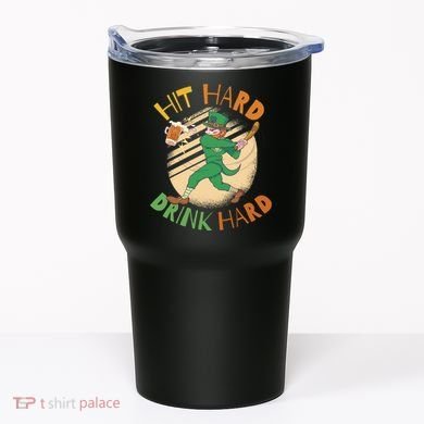 Hit Hard Drink Hard St Patrick's Day Tumbler