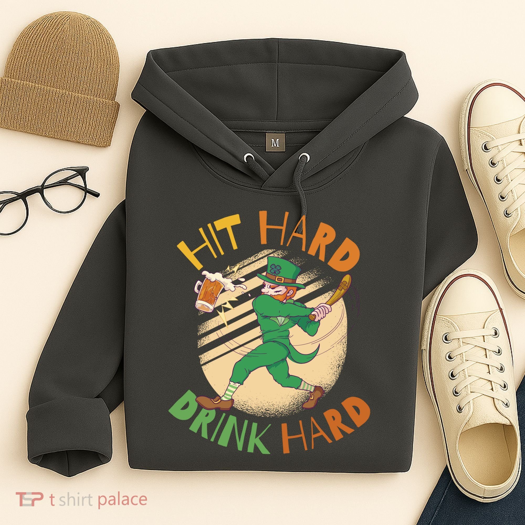 Hit Hard Drink Hard St Patrick's Day Hoodie