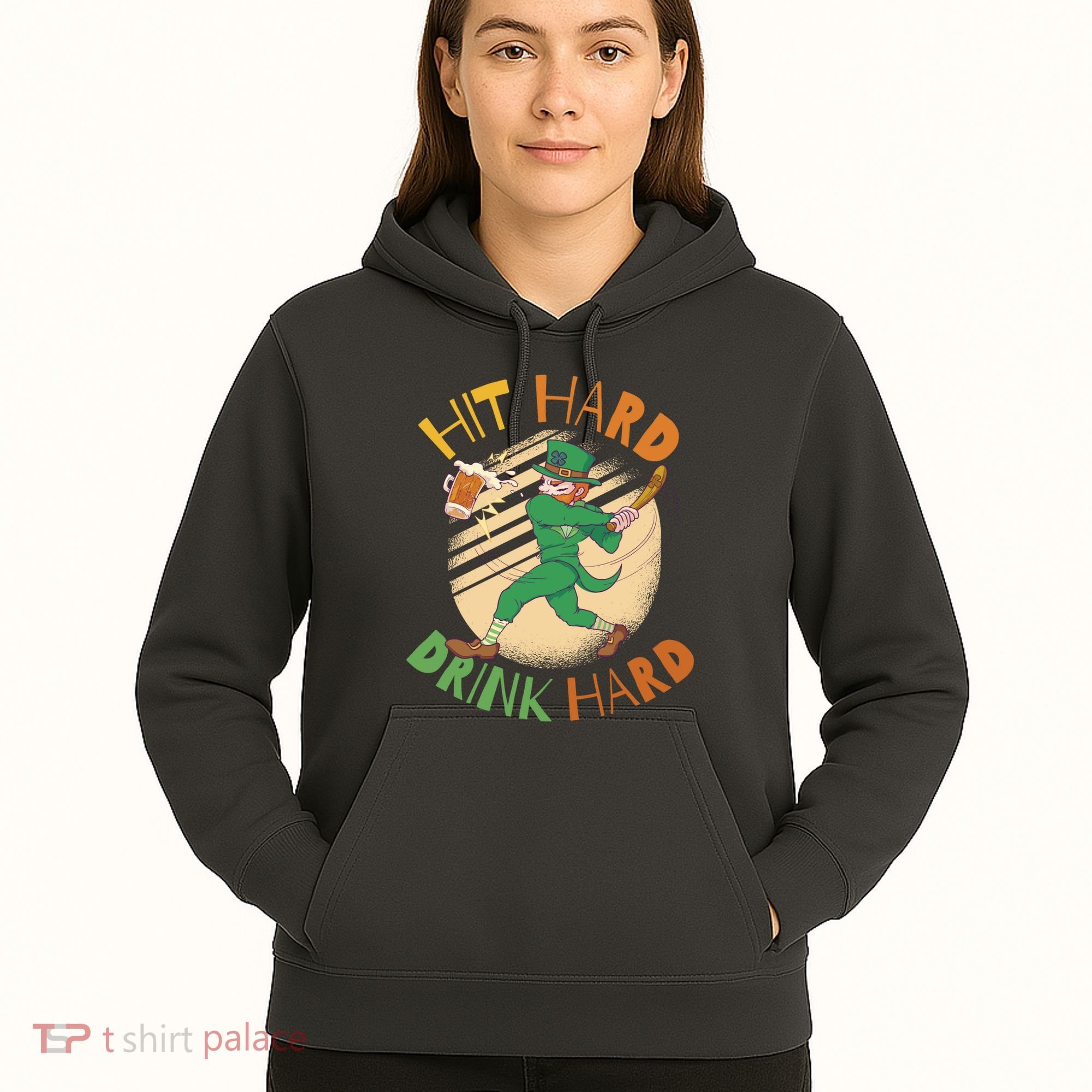 Hit Hard Drink Hard St Patrick's Day Hoodie