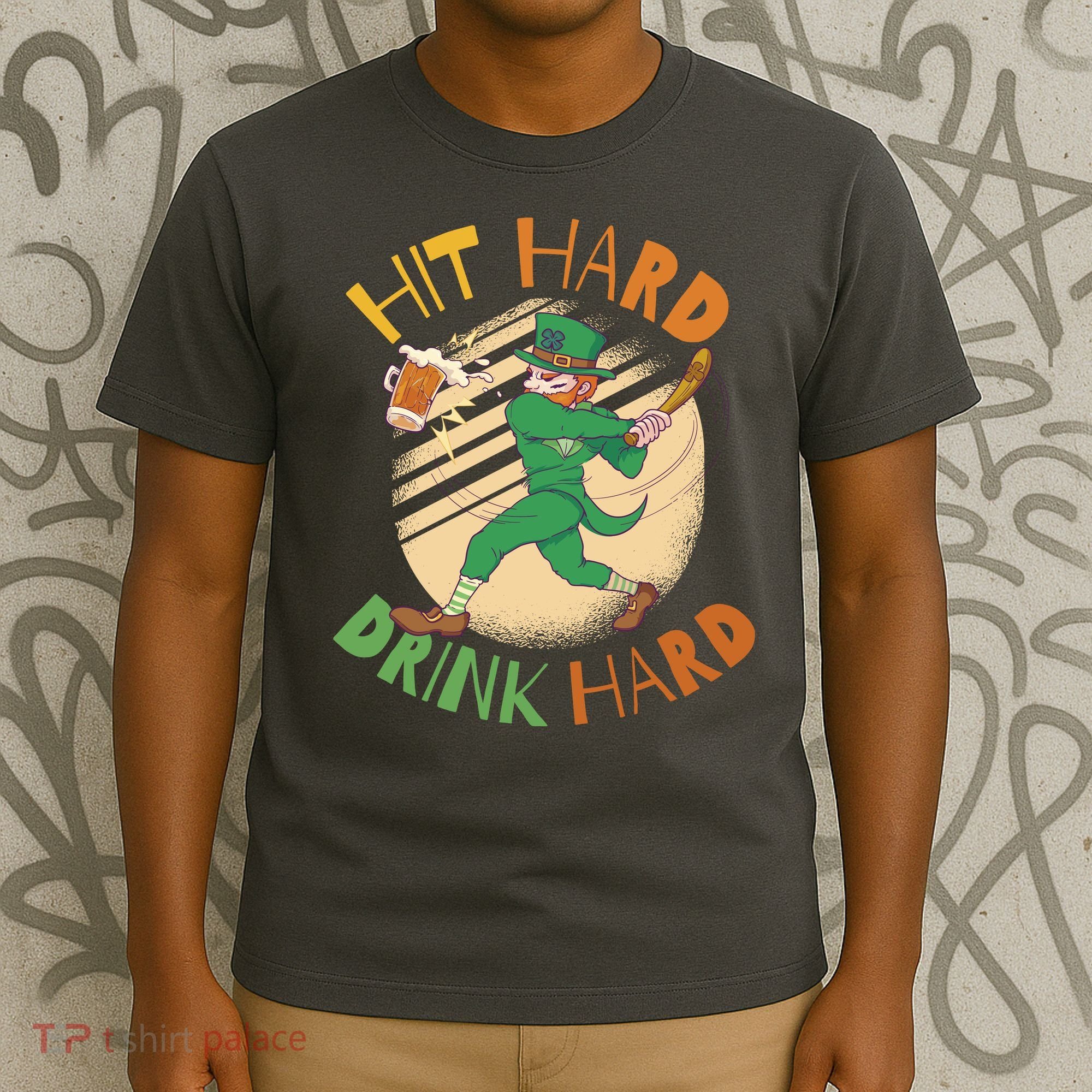 Hit Hard Drink Hard St Patrick's Day T-Shirt