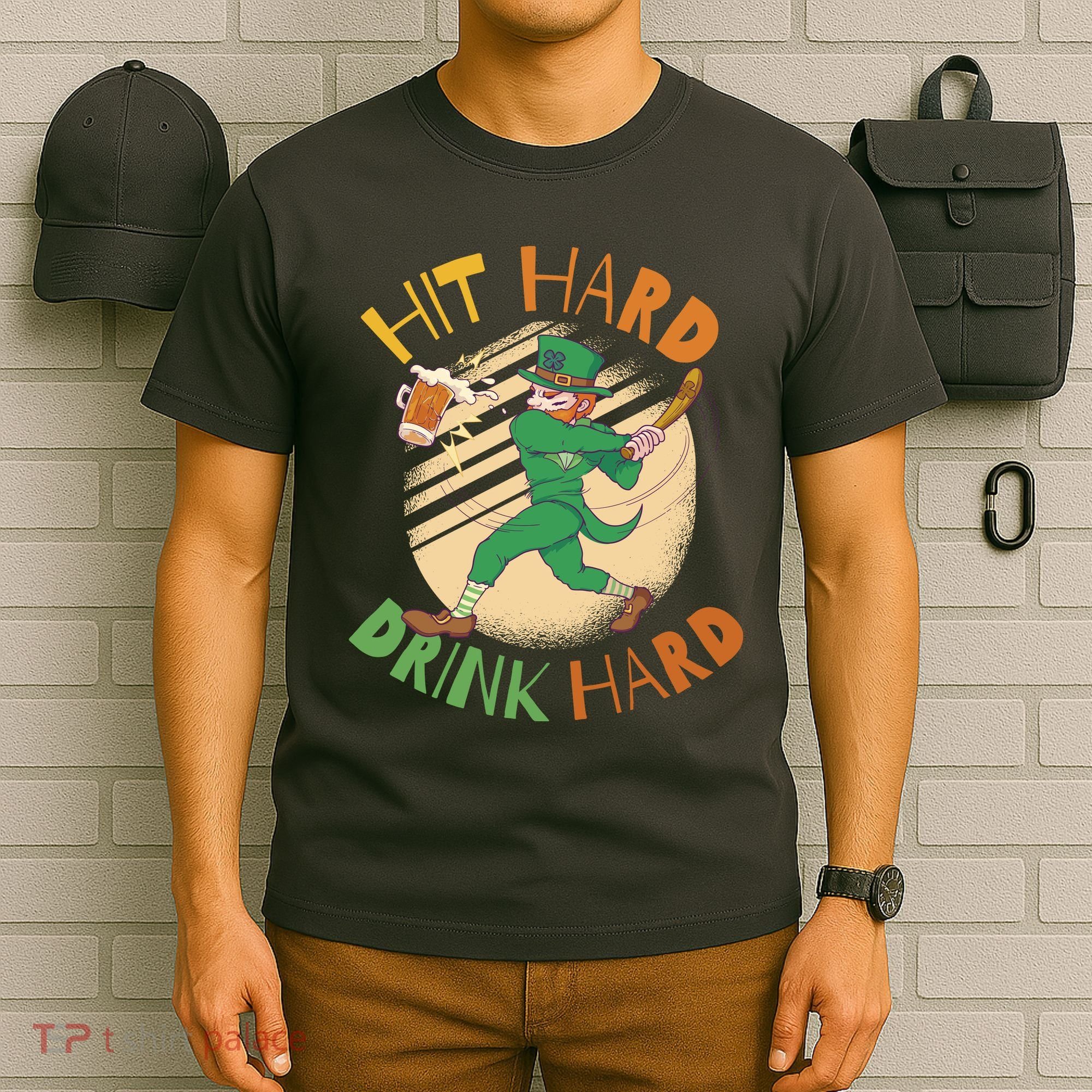 Hit Hard Drink Hard St Patrick's Day T-Shirt