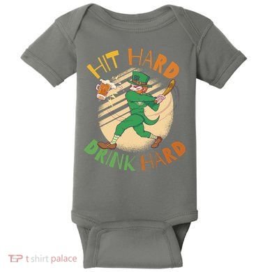 Hit Hard Drink Hard St Patrick's Day Baby Bodysuit