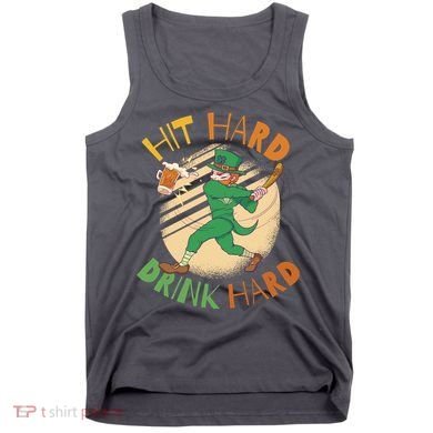 Hit Hard Drink Hard St Patrick's Day Tank Top