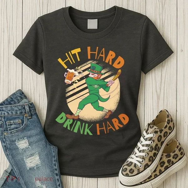 Hit Hard Drink Hard St Patrick's Day Women's T-Shirt