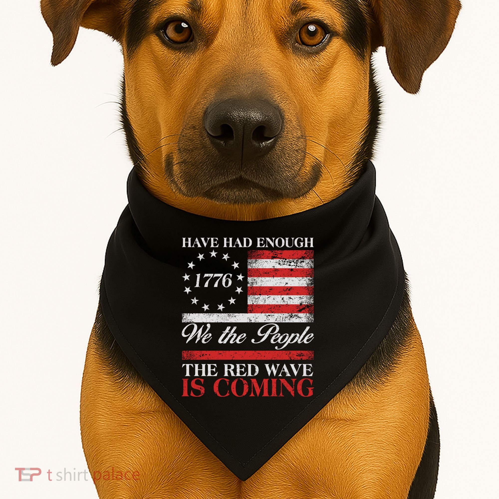 Have Had Enough We The People The Red Wave Is Coming USA-Made Doggie Bandana