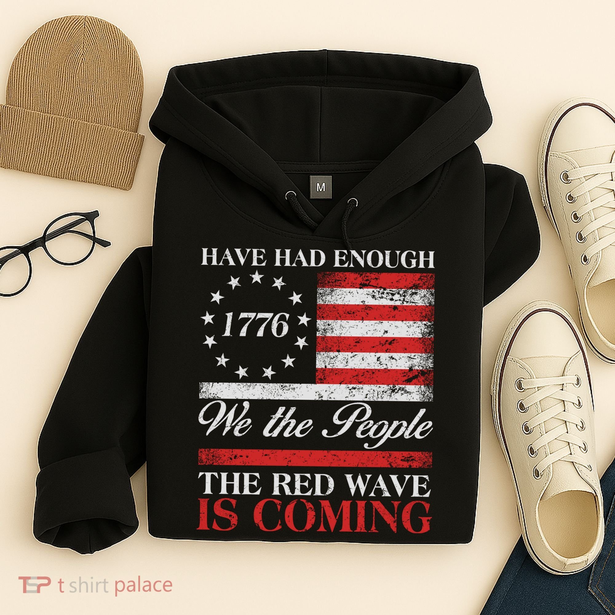 Have Had Enough We The People The Red Wave Is Coming Hoodie