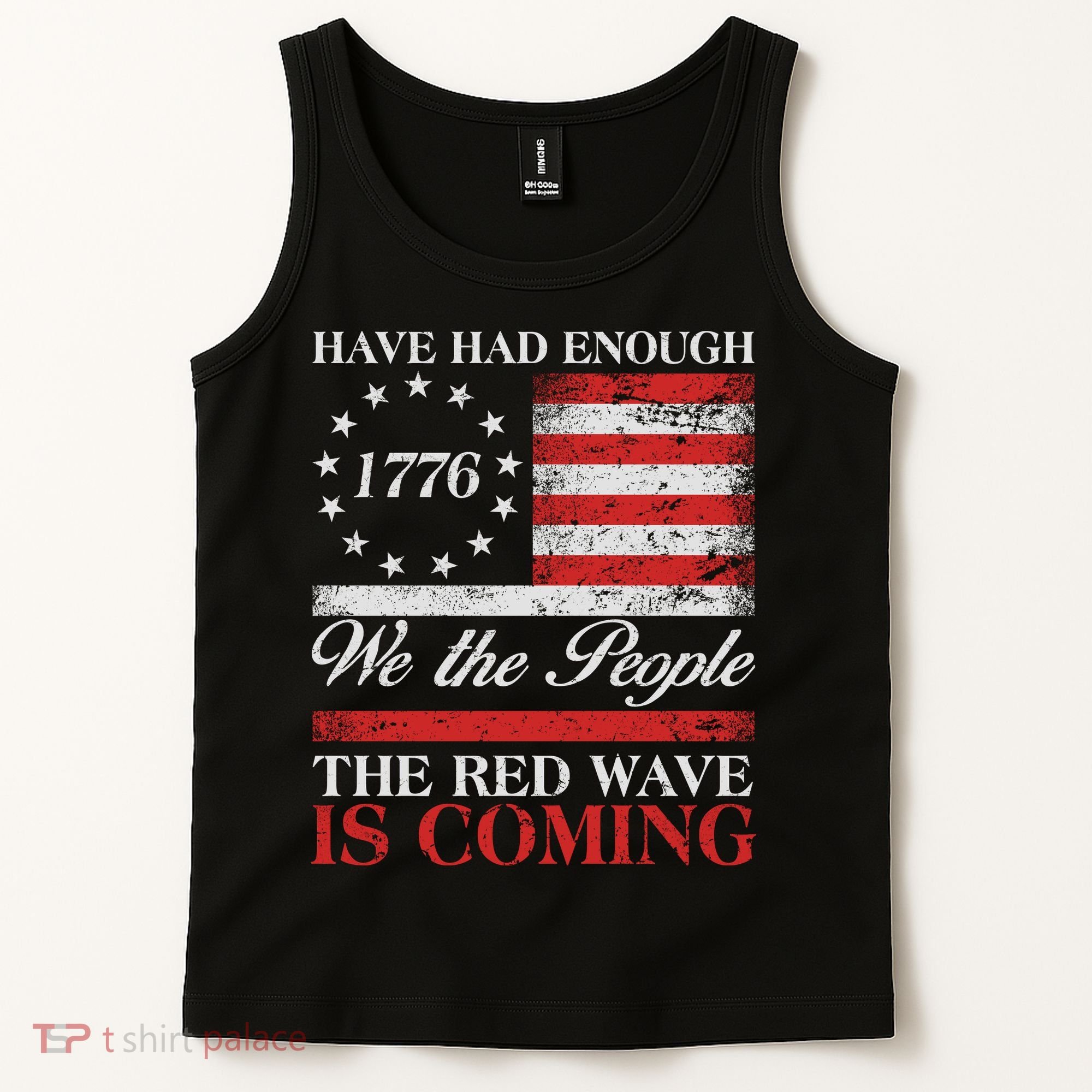 Have Had Enough We The People The Red Wave Is Coming Tank Top
