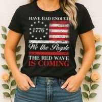 Have Had Enough We The People The Red Wave Is Coming Women's T-Shirt thumb 2
