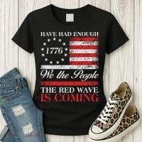Have Had Enough We The People The Red Wave Is Coming Women's T-Shirt thumb 3