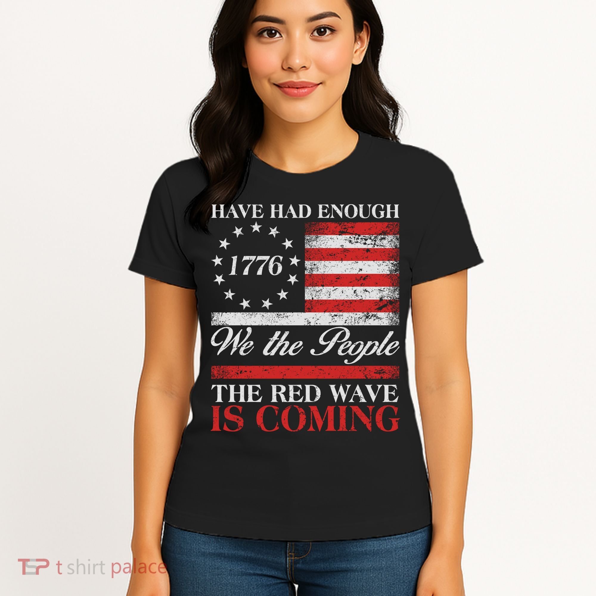 Have Had Enough We The People The Red Wave Is Coming Women's T-Shirt