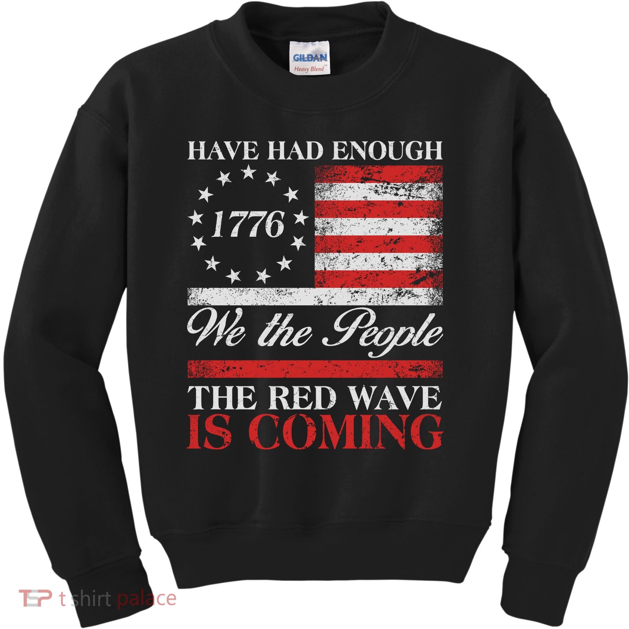 Have Had Enough We The People The Red Wave Is Coming Kids Sweatshirt